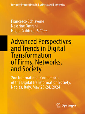 cover image of Advanced Perspectives and Trends in Digital Transformation of Firms, Networks, and Society